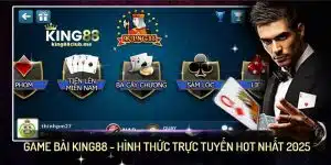 King88 game bài giải trí trí hot trong 2025